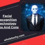 Facial Recognition Technology Pros And Cons
