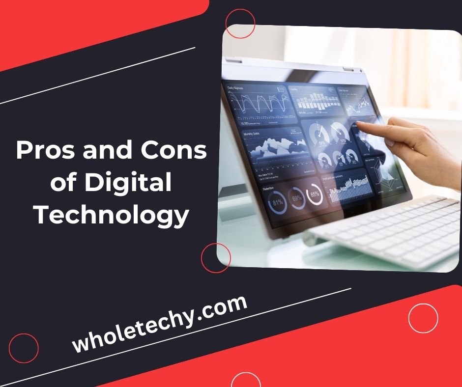 Pros and Cons of Digital Technology